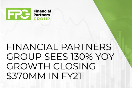 Financial Partners Group Sees 130% YoY Growth Closing $370MM in FY21